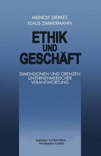 Cover image for Ethik Und Geschaft: Dimensionen Und Grenzen Unternehmerischer Verantwortung