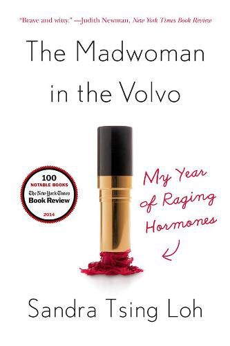 Cover image for The Madwoman in the Volvo: My Year of Raging Hormones