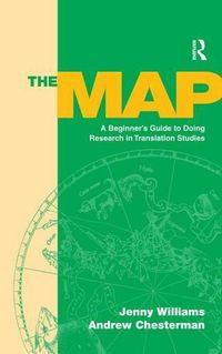 Cover image for The Map: A Beginner's Guide to Doing Research in Translation Studies