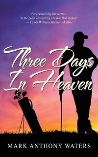 Cover image for Three Days in Heaven