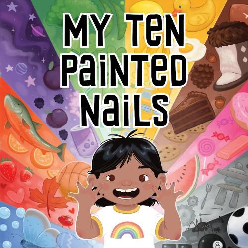 Cover image for My Ten Painted Nails: Bilingual Inuktitut and English Edition