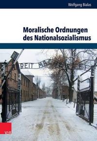 Cover image for Moralische Ordnungen Des Nationalsozialismus