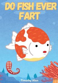 Cover image for Do Fish Ever Fart