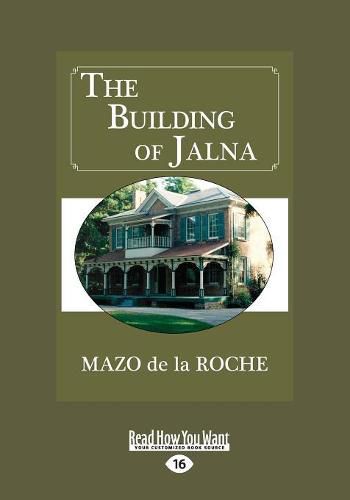 Cover image for The Building of Jalna