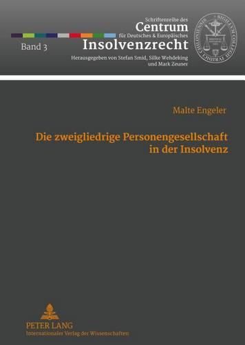 Cover image for Die Zweigliedrige Personengesellschaft in Der Insolvenz