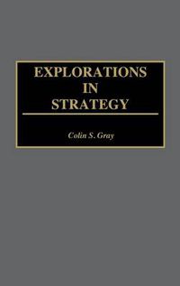 Cover image for Explorations in Strategy