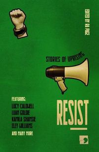 Cover image for Resist: Stories of Uprising