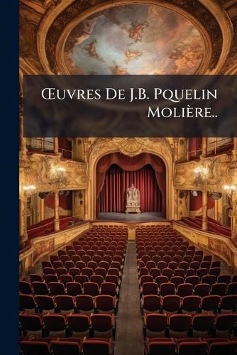 Cover image for Uvres de J.B. Pquelin Molire..: L'Tourdi, Ou Les Contre-Temps