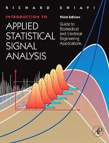 Cover image for Introduction to Applied Statistical Signal Analysis: Guide to Biomedical and Electrical Engineering Applications