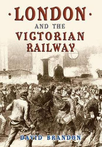 London and the Victorian Railway