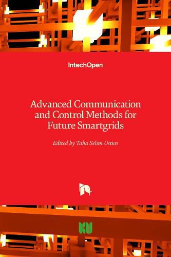 Cover image for Advanced Communication and Control Methods for Future Smartgrids