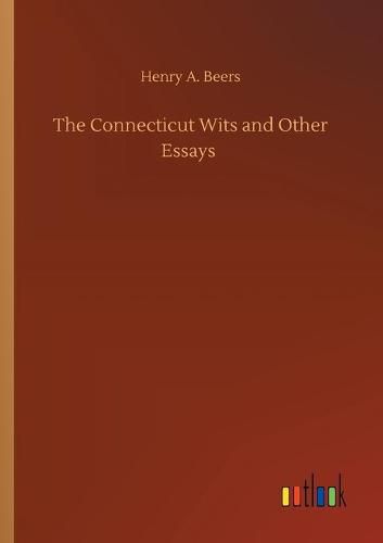 Cover image for The Connecticut Wits and Other Essays