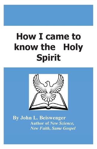 Cover image for How I Came to Know the Holy Spirit