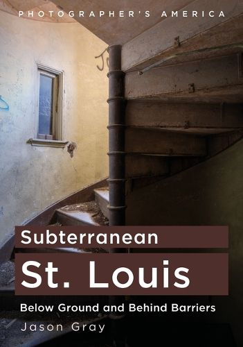 Cover image for Subterranean St. Louis