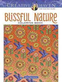 Cover image for Creative Haven Blissful Nature Coloring Book