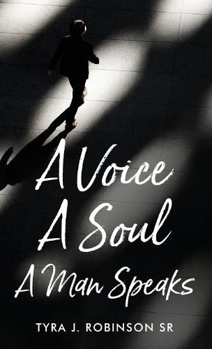 Cover image for A Voice A Soul A Man Speaks