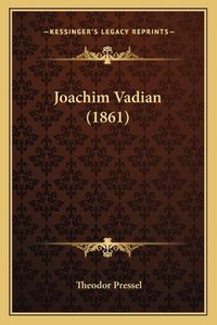 Cover image for Joachim Vadian (1861)