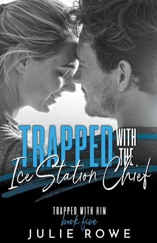 Cover image for Trapped with the Ice Station Chief