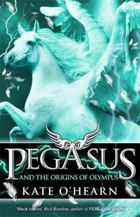 Cover image for Pegasus and the Origins of Olympus: Book 4