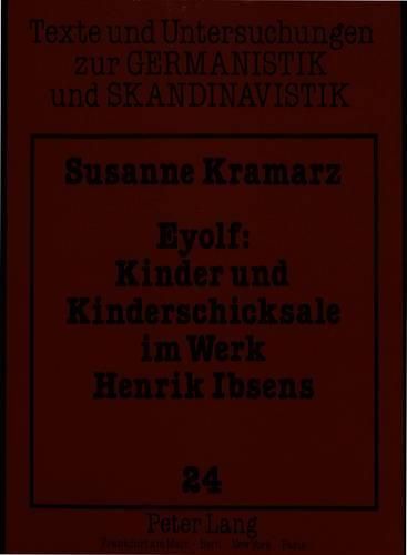 Cover image for Eyolf: Kinder Und Kinderschicksale Im Werk Henrik Ibsens