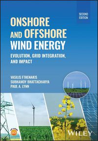 Cover image for Onshore and Offshore Wind Energy 2 Edition: Evolut ion, Grid Integration, and Impact