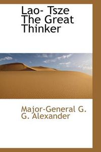 Cover image for Lao- Tsze the Great Thinker