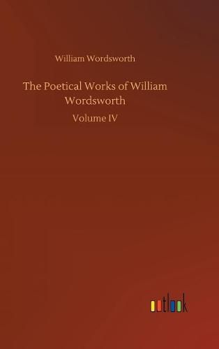 The Poetical Works of William Wordsworth