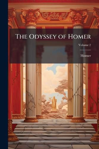 Cover image for The Odyssey of Homer, Volume 2