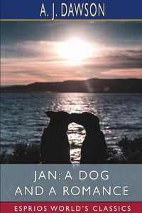 Cover image for Jan: A Dog and a Romance (Esprios Classics)