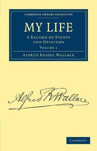 Cover image for My Life: A Record of Events and Opinions