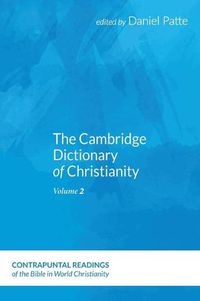 Cover image for The Cambridge Dictionary of Christianity, Volume Two