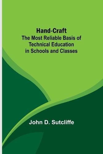 Cover image for Hand-Craft: The Most Reliable Basis of Technical Education in Schools and Classes