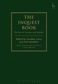 Cover image for The Inquest Book: The Law of Coroners and Inquests