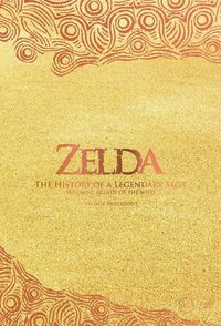 Cover image for Zelda: The History Of A Legendary Saga Volume 2: Breath Of The Wild