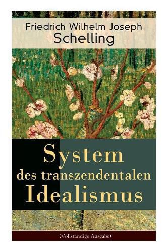 Cover image for System Des Transzendentalen Idealismus (Vollstandige Ausgabe)