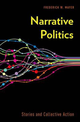 Cover image for Narrative Politics: Stories and Collective Action