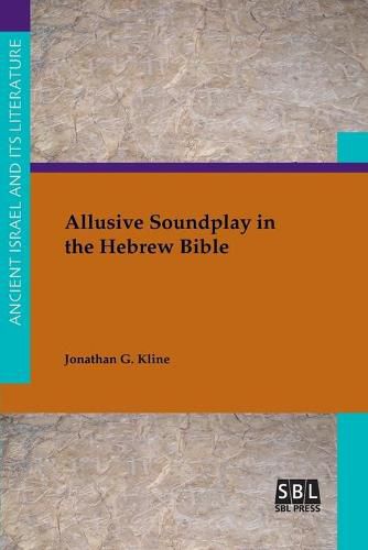 Cover image for Allusive Soundplay in the Hebrew Bible