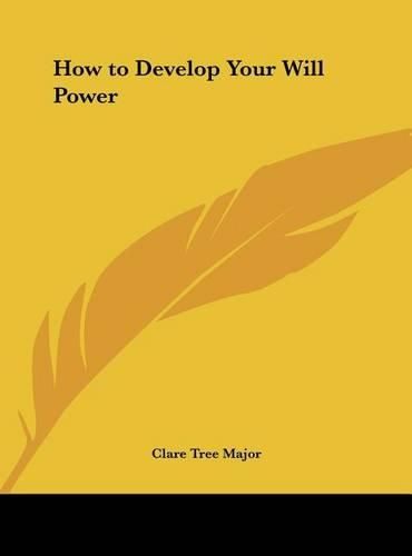 Cover image for How to Develop Your Will Power