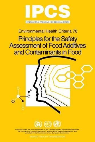 Cover image for Principles for the Safety Assessment of Food Additives and Contaminants in Food