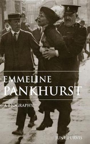 Emmeline Pankhurst: A Biography