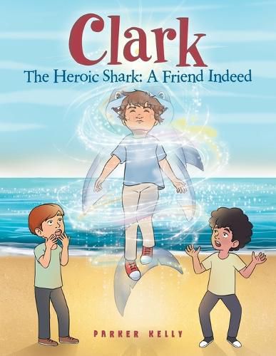 Cover image for Clark The Heroic Shark