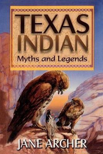 Cover image for Texas Indian Myths & Legends