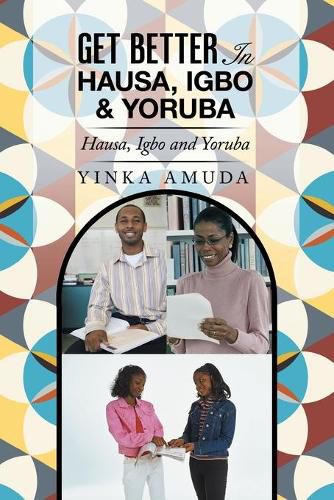 Cover image for Get Better in Hausa, Igbo & Yoruba