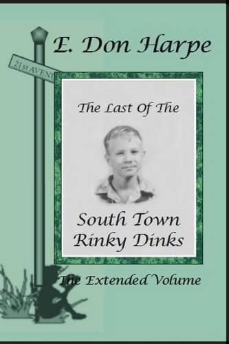 Cover image for The Last Of The South Town Rinky Dinks