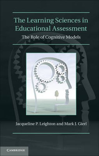 Cover image for The Learning Sciences in Educational Assessment: The Role of Cognitive Models