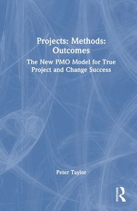 Cover image for Projects: Methods: Outcomes