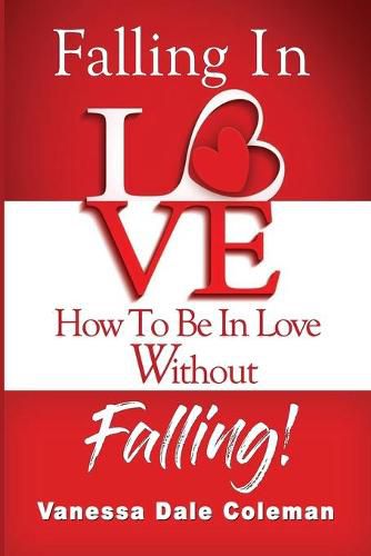 Cover image for Falling In Love - How To Be In Love Without Falling