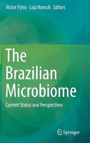 Cover image for The Brazilian Microbiome: Current Status and Perspectives