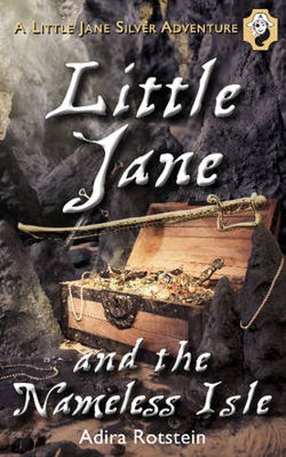 Cover image for Little Jane and the Nameless Isle: A Little Jane Silver Adventure