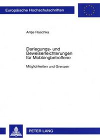Cover image for Darlegungs- Und Beweiserleichterungen Fuer Mobbingbetroffene: Moeglichkeiten Und Grenzen